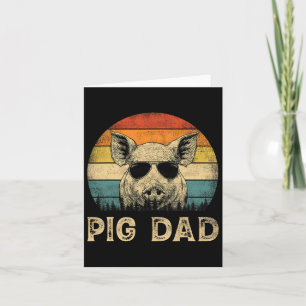 Pig Dad Pig Lovers Daddy Father's Day Card
