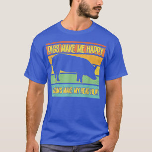 Pig farmer gifts - Pigs Make Me Happy pigs T-Shirt