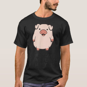 Pig Farmer Sorry I Can't I Have Plans With My Pig T-Shirt