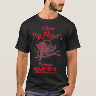 Pig Floyd's Famous BarBQ Smokehouse  Funny BBQ  Ba T-Shirt
