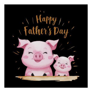 Pig Happy Father's Day Poster