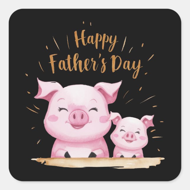 Pig Happy Father's Day Square Sticker (Front)