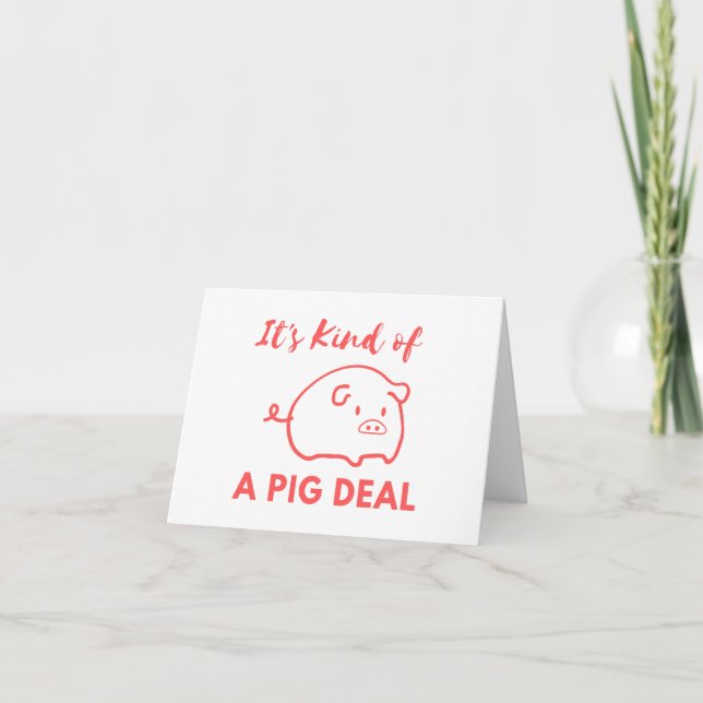 Pig Humour: Kind of A BIG (Pig) Deal BLANK Card (Front)