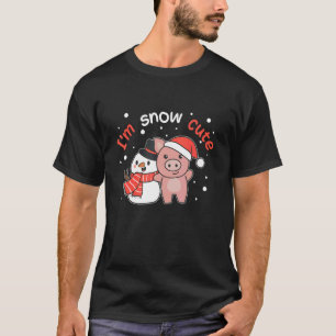 Pig I'm Snow Cute Snowman Snow Pun T-Shirt