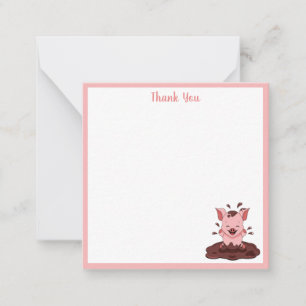 Pig In The Mud Thank You Card