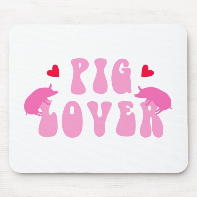 Pig Lover_01 Mouse Pad (Front)