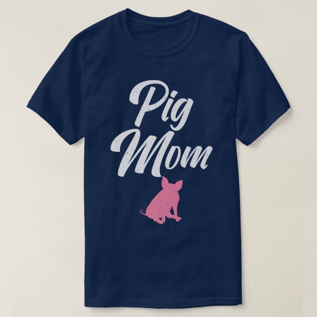 Pig Mom Pig Owner Pig Farmer Pig Mother Premium  T-Shirt (Design Front)