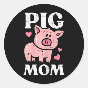 Pig Mum Funny Hog Farmer Swine Mothers Day Farm Ma Classic Round Sticker