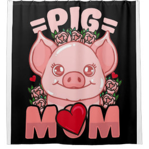 Pig Mum   Gift For Owner Pig  Mum Shower Curtain