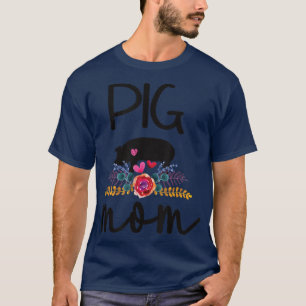 Pig Mum Proud Pig Farmer Pig Owner Pig Mother 4587 T-Shirt