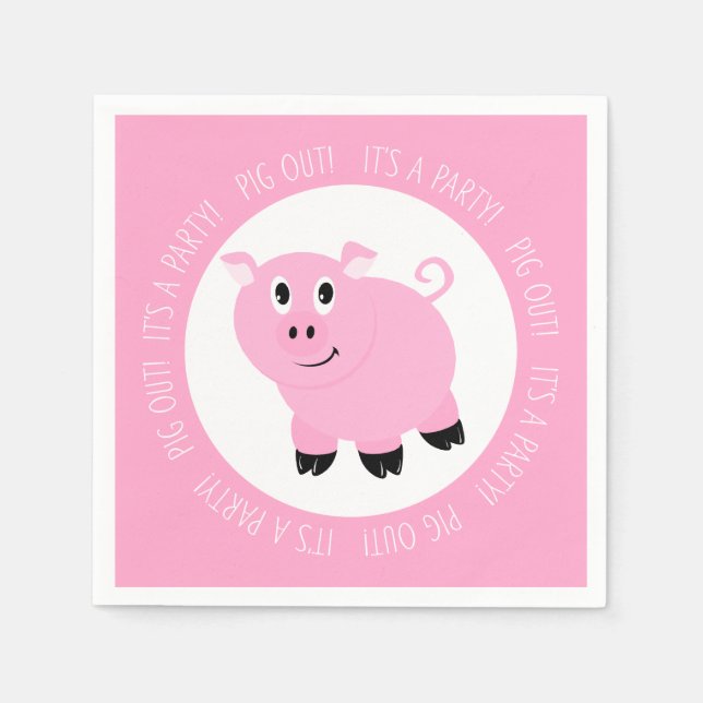 Pig Out It's A Party Cute Pink Piggy Birthday Napkin (Front)
