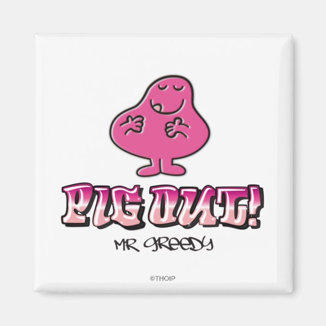 Pig Out! Magnet (Front)