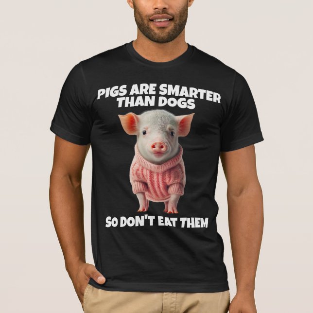 PIG PIGS SMARTER THAN DOGS VEGAN T-SHIRTS (Front)