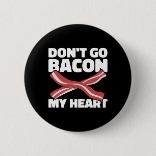 Pig Roast Byrbecue Do Not Go Bycon My Heart Bbq  6 Cm Round Badge