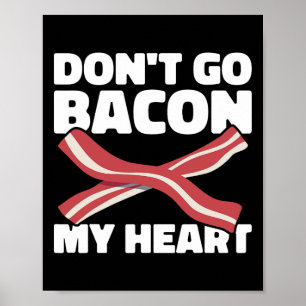 Pig Roast Byrbecue Do Not Go Bycon My Heart Bbq  Poster