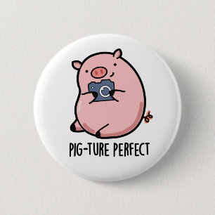 Pig-ture Perfect Funny Photography Pig Pun  6 Cm Round Badge