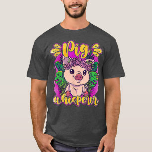 Pig Whisperer Cute Farmer Kawaii Animal Farming Fu T-Shirt