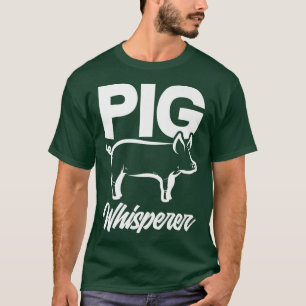 Pig Whisperer Funny Pig Lover Premium 4925 T-Shirt