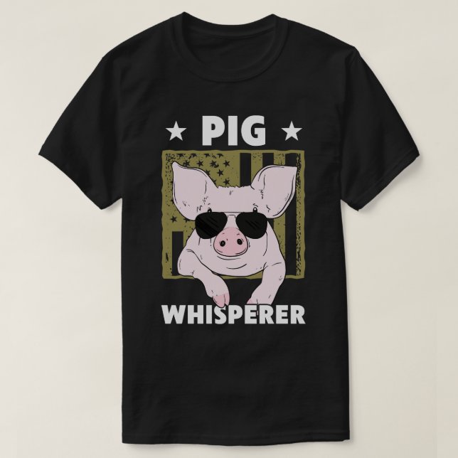 Pig Whisperer Pig Design For Men Hog Farmer T-Shirt (Design Front)