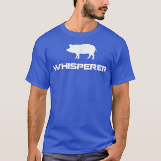 Pig Whisperer T-Shirt