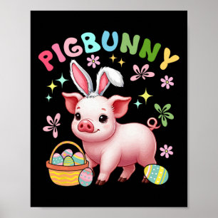 Pigbunny Cute Pig Cosplay Bunny Hunting Eggs Easte Poster