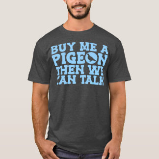 Pigeon Bird 27 T-Shirt