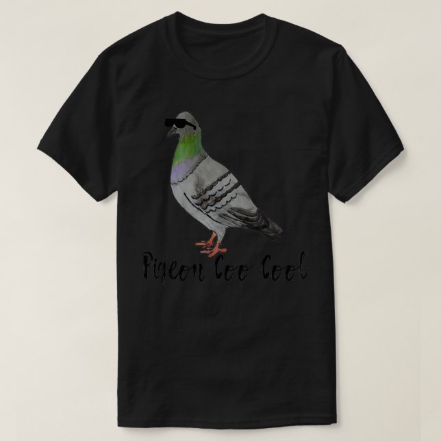 Pigeon Coo Cool T-Shirt (Design Front)