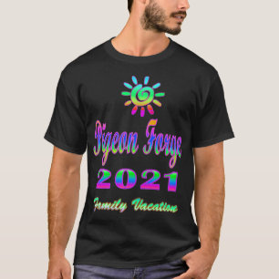 Pigeon Forge Family Vacation 2021 Spiral Sun T-Shirt