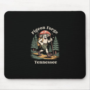 Pigeon Forge Tennessee Hiking Mushroom Vacation Mouse Pad