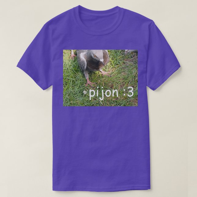 pigeon funny photo with text pijon T-Shirt (Design Front)