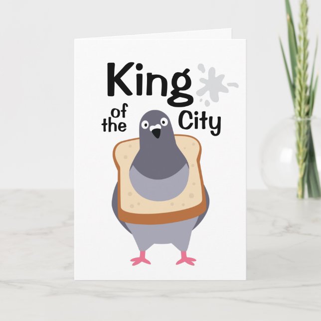 Pigeon - King of the city Card (Front)