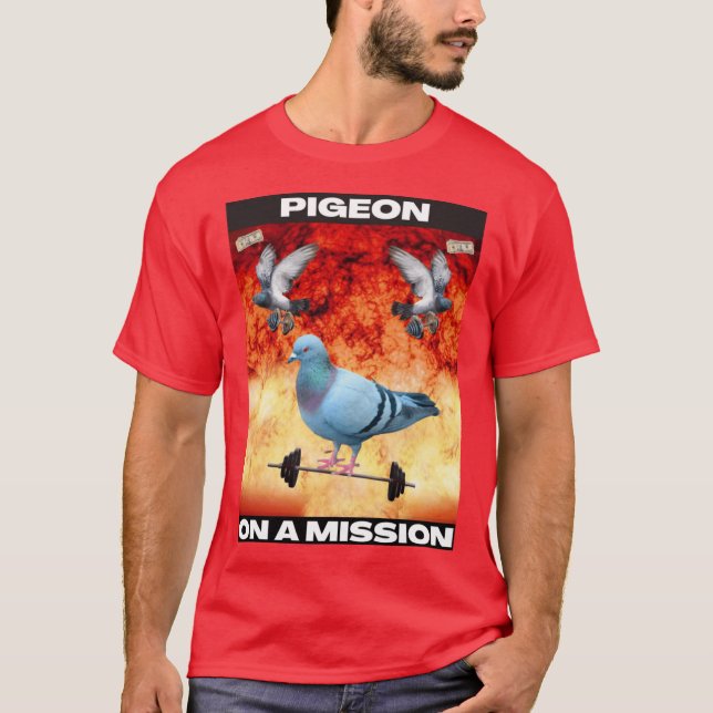 Pigeon on a Mission funny T-Shirt (Front)