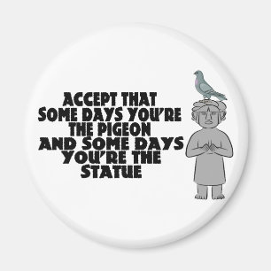 Pigeon Or Statue Magnet