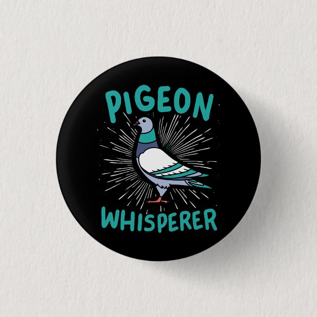 Pigeon - Pigeon Whisperer 3 Cm Round Badge (Front)