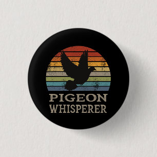 Pigeon - Pigeon Whisperer 3 Cm Round Badge