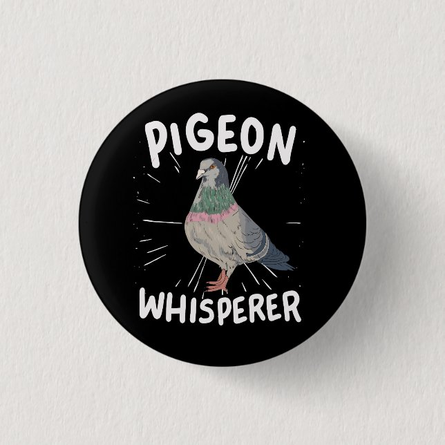Pigeon - Pigeon Whisperer 3 Cm Round Badge (Front)