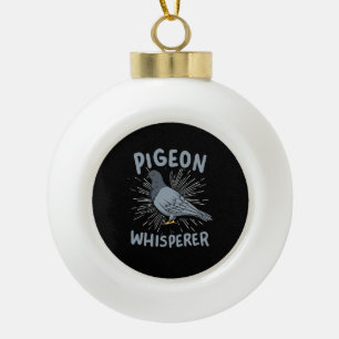 Pigeon - Pigeon Whisperer Ceramic Ball Christmas Ornament