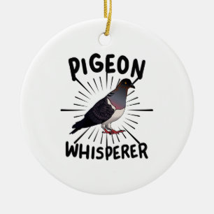 Pigeon - Pigeon Whisperer Ceramic Ornament