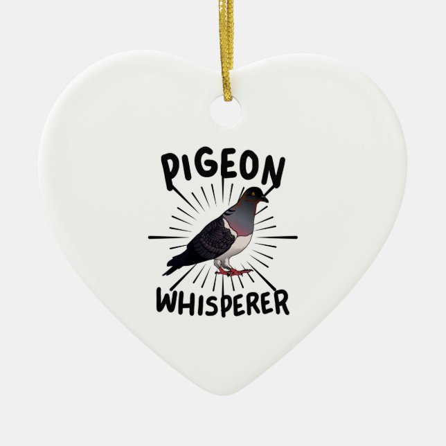 Pigeon - Pigeon Whisperer  Ceramic Ornament (Front)