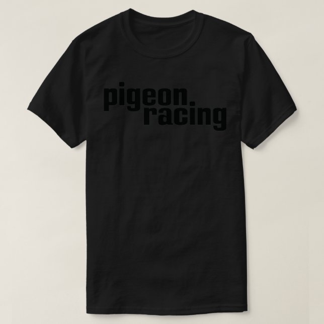 Pigeon Racing 21 T-Shirt (Design Front)
