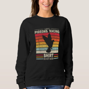 Pigeon Racing Breeder Vintage Pigeons Doves Retro Sweatshirt