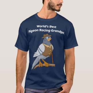 Pigeon Racing Gifts Men Grandpa Fatherx27s Day Pig T-Shirt