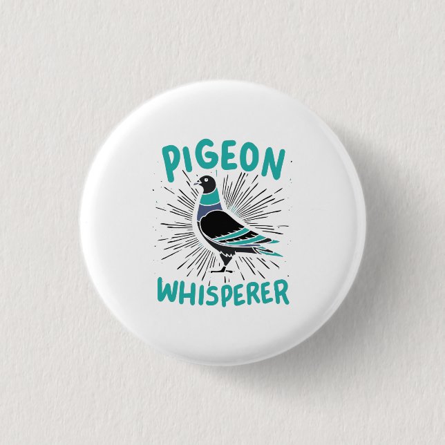 Pigeon Whisperer 3 Cm Round Badge (Front)