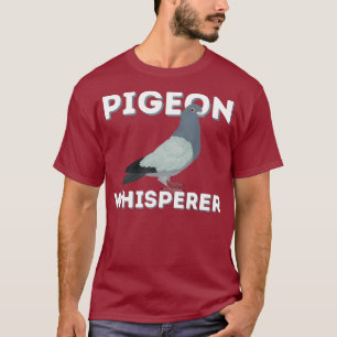 Pigeon Whisperer - Funny Pigeon Breeder Bird T-Shirt
