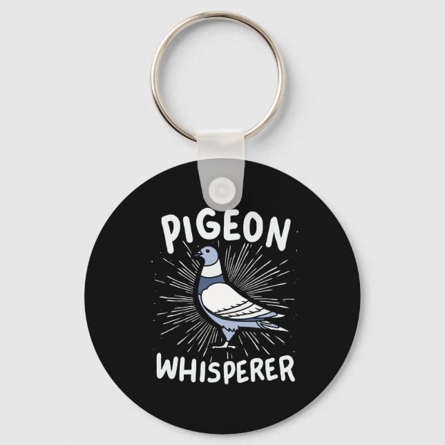 Pigeon Whisperer   Key Ring (Front)