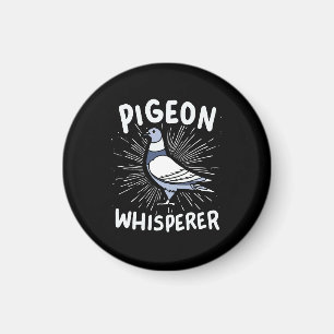 Pigeon Whisperer Magnet