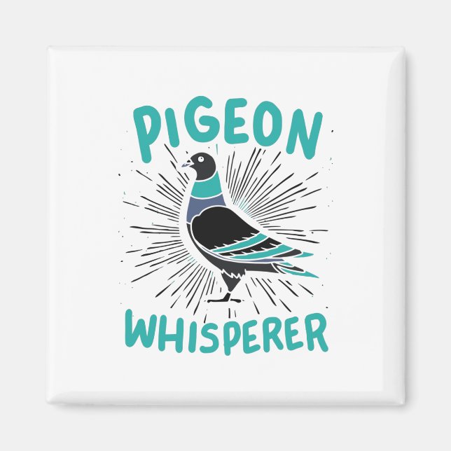 Pigeon Whisperer Magnet (Front)