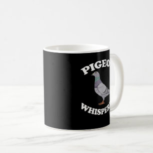 Pigeon Whisperer Pigeon Racing Gift Pigeon Coffee Mug