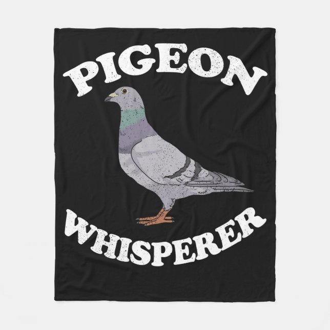 Pigeon Whisperer Pigeon Racing Gift Pigeon Fleece Blanket (Front)