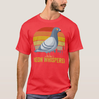 Pigeon Whisperer Pigeon Racing T-Shirt